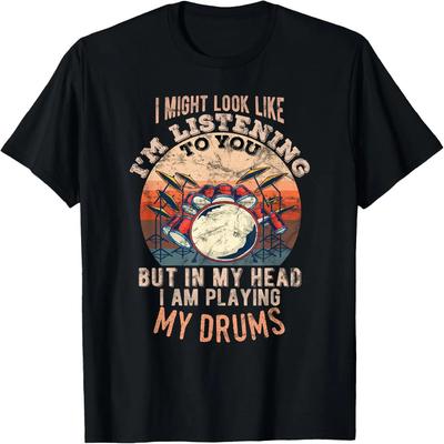 In My Head I Am Playing My Drums Funny T-Shirt