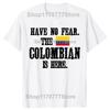 Funny Have No Fear The Colombian Is Here with The Flag of Colombia T Shirts Gifts Mens Fashion Casual Loose Oversized T Shirt