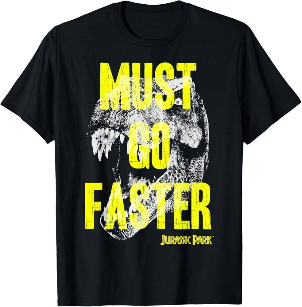 

Jurassic Park T-Rex Must Go Faster T-Shirt S