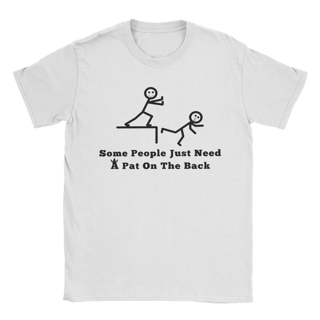 Some People Just Need A Pat On The Back Men's T Shirt Casual Tees Short Sleeve Crewneck T-Shirt Pure Cotton 4XL 5XL Tops