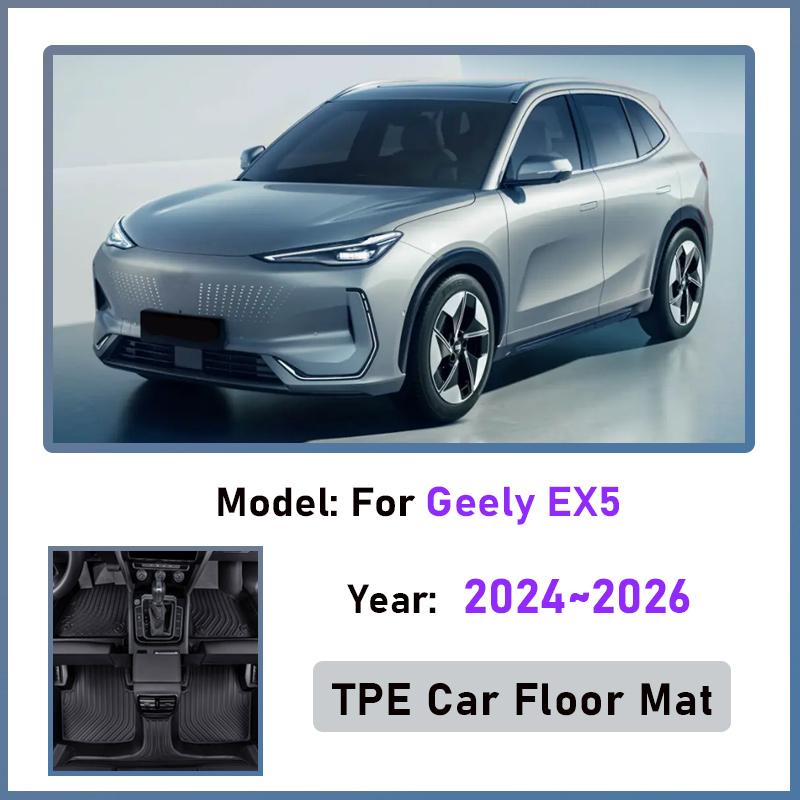 LHD TPE Car Floor Mat For Geely EX5 Accessories 2024 2025 2026 Galaxy E5 Dirt-resistant Anti-dirty Custom Liner Foot Pad Inerior