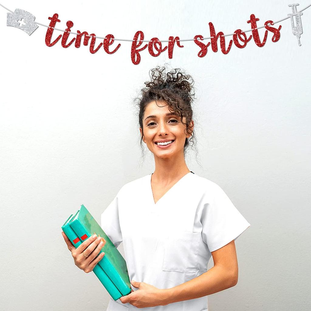 Red Glitter Time for Shots Banner, Congrats Nurse/Future Nurse/I Will Stab You/Nursing School Survivor, 2025 Nurse Graduation Party Decorations