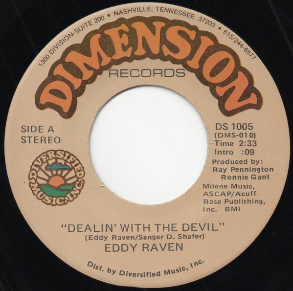 

7inch Record EDDY RAVEN Dealin With The Devil She Dont DS1005 Dimension Recor 1980 US CountryFolk Used