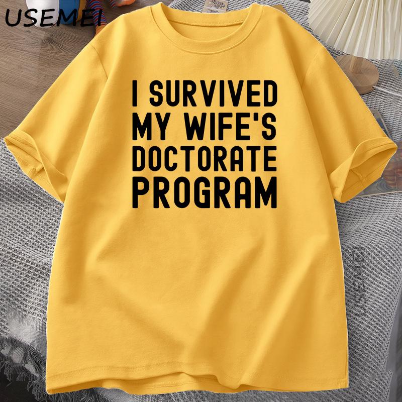 

I Survived My Wife s Doctorate Program T-Shirt Funny PHD Graduation Gift Tee Husband Male Cotton Short Sleeves T Shirt Tops XXXL жовтий