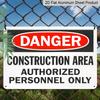 2D Flat Aluminum Danger Sign 8x12 Inch, Construction Area Authorized Personnel Only Warning Metal Plaque, Weatherproof Safety Sign for Fence Wall