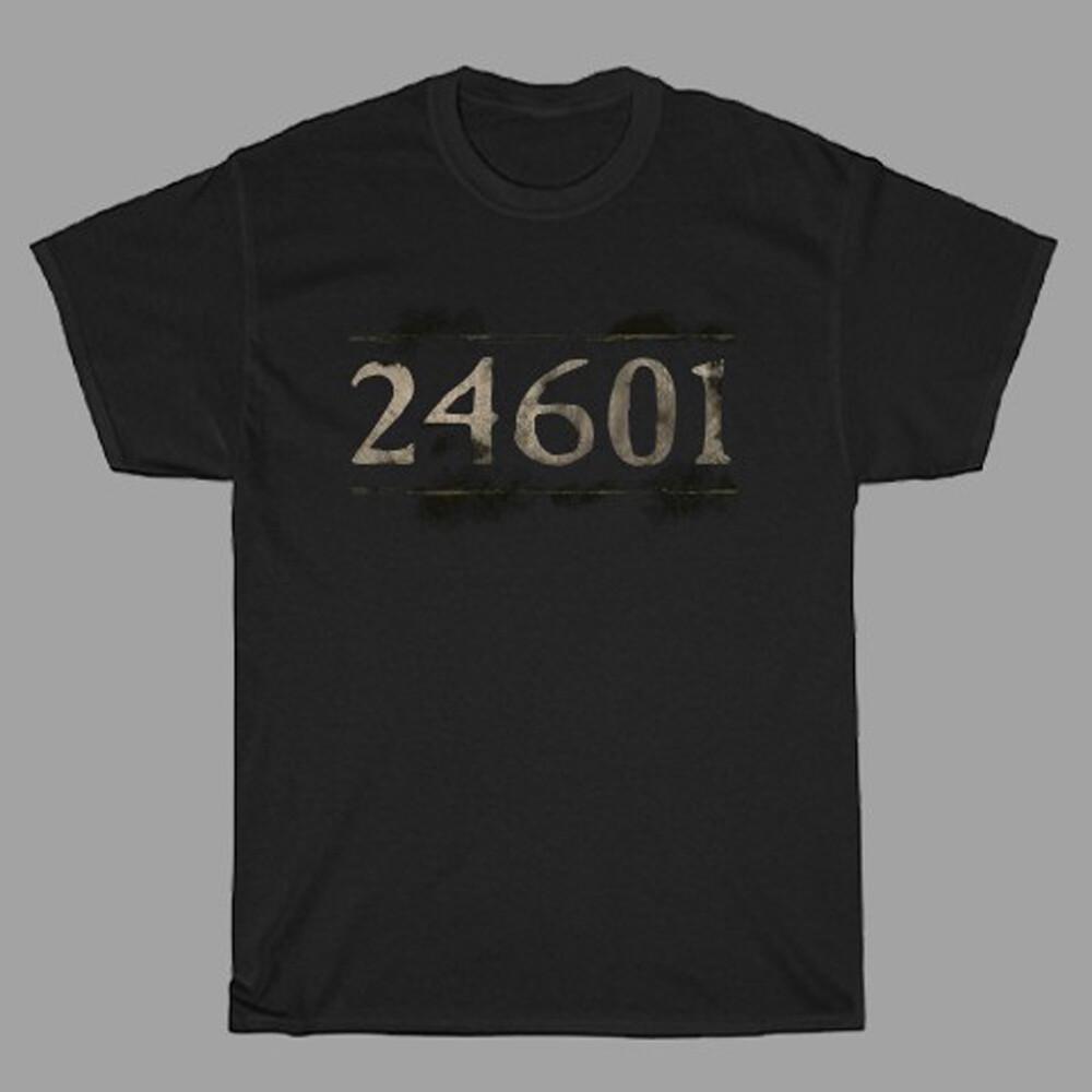 24601 Inspired By Les Miserables Movie Men s Black Size S to 5XL Unisex T-Shirt S
