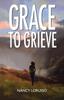 The Grace To Grieve Book