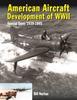 Livro American Aircraft Development of WWII : Special Types 1939 - 1945