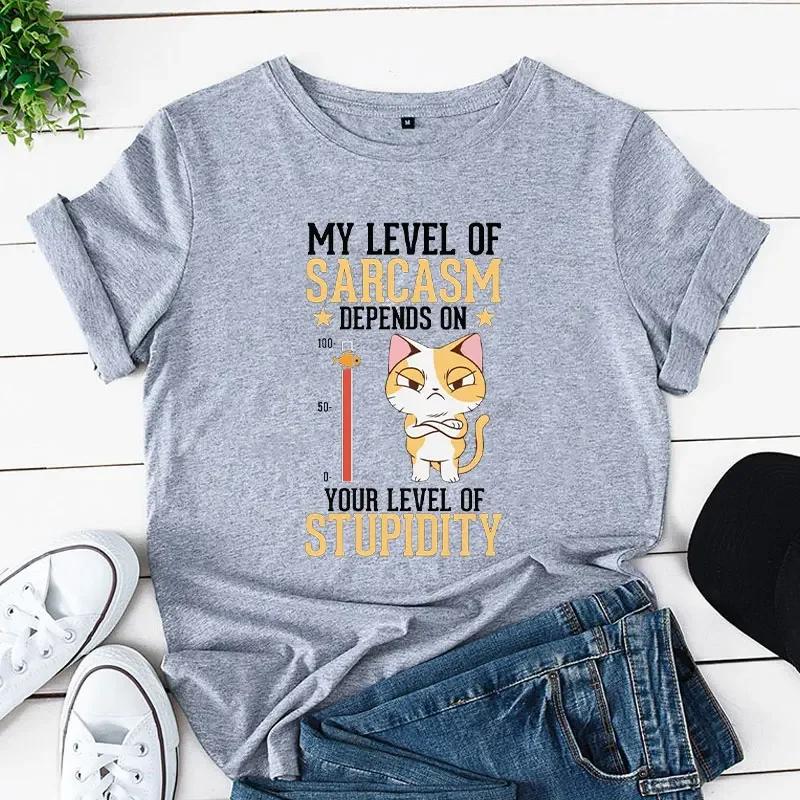 My Level of Sarcasm Depends on Your Level of Stupidity Print Unisex Tshirts Cat Tops T Shirt Harajuku T Shirt for Unisex Clothing