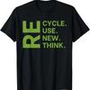 Recycle Reuse Renew Rethink Earth Day Environunisextal Activism T Shirt