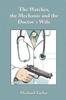 The Watcher the Mechanic and the Doctors Wife by Michael Taylor Paperback Book 9781035834686