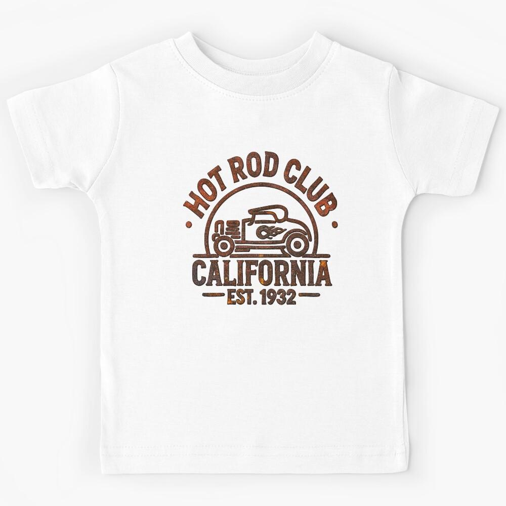 HOT ROD CLUB – CALIFORNIA LEGENDS SINCE 1932 Kids T-Shirt 120