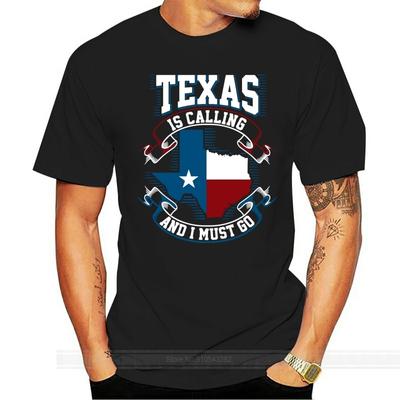 New Texas Is Calling And I Must Go Flag Black Tshirt S3xl Usa Size Em1 Summer O Neck Tops Tee Shirt