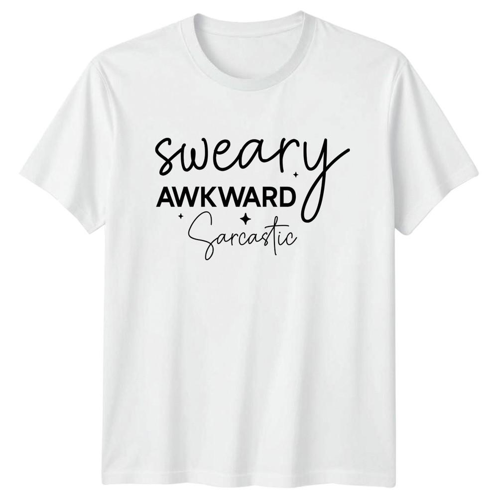 Sweary Awkward Sarcastic TShirt Sarcastic Quotes Novelty Gift For Him And Her S