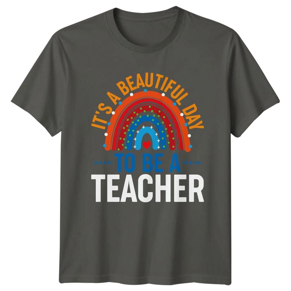 Its A Beautiful Day To TShirt Teacher Appreciation Education Birthday Gift S
