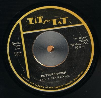 7inch Record SKIN FLESH  BONES  Butter Fe Fish NONE Tit For Tat 1973 Jamaica Reggae Ska  Dub Used