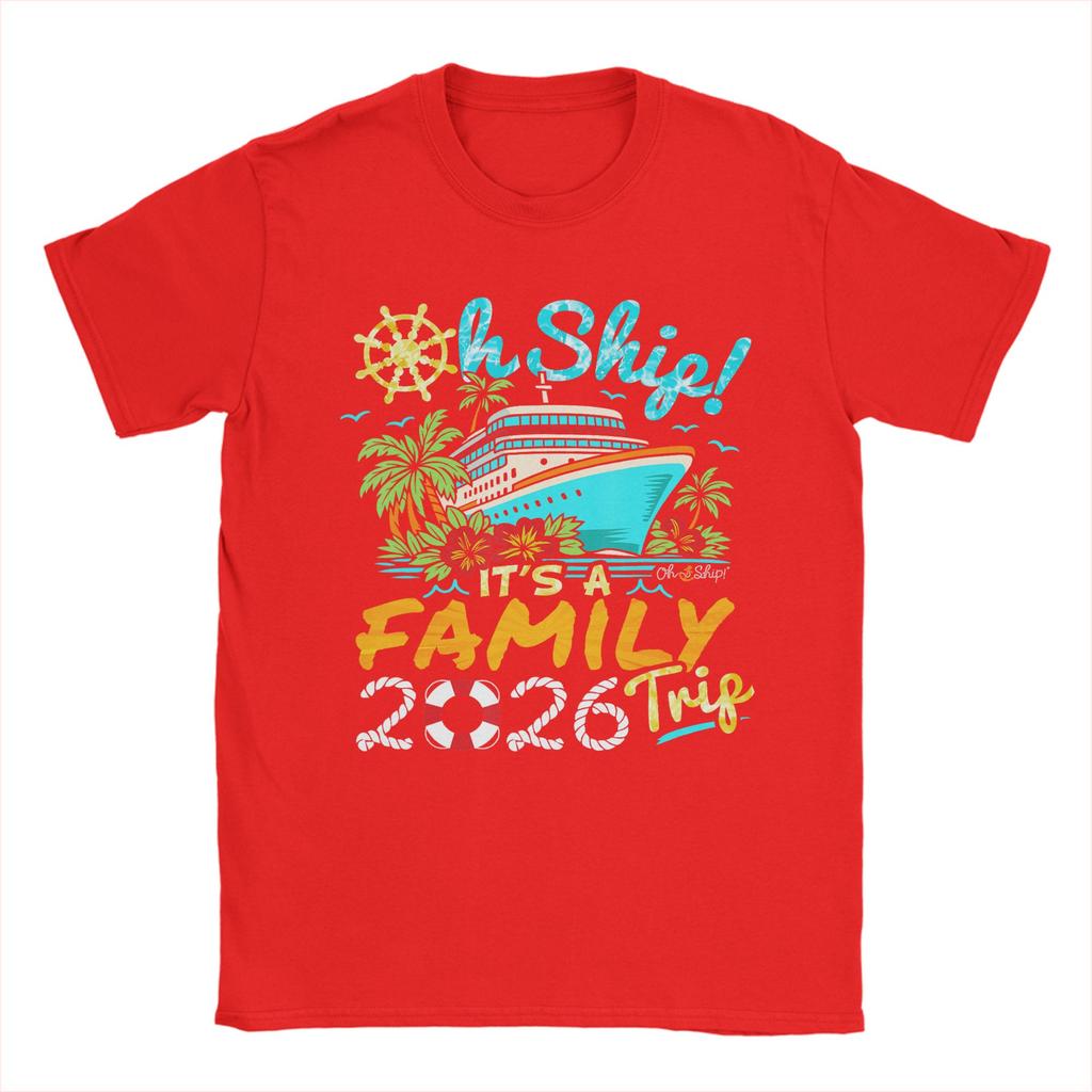 Men TShirt Oh Ship Its a Family Trip 2026 Casual Cotton Tee Shirt Short Sleeve  T Shirt Round Collar Tops Party