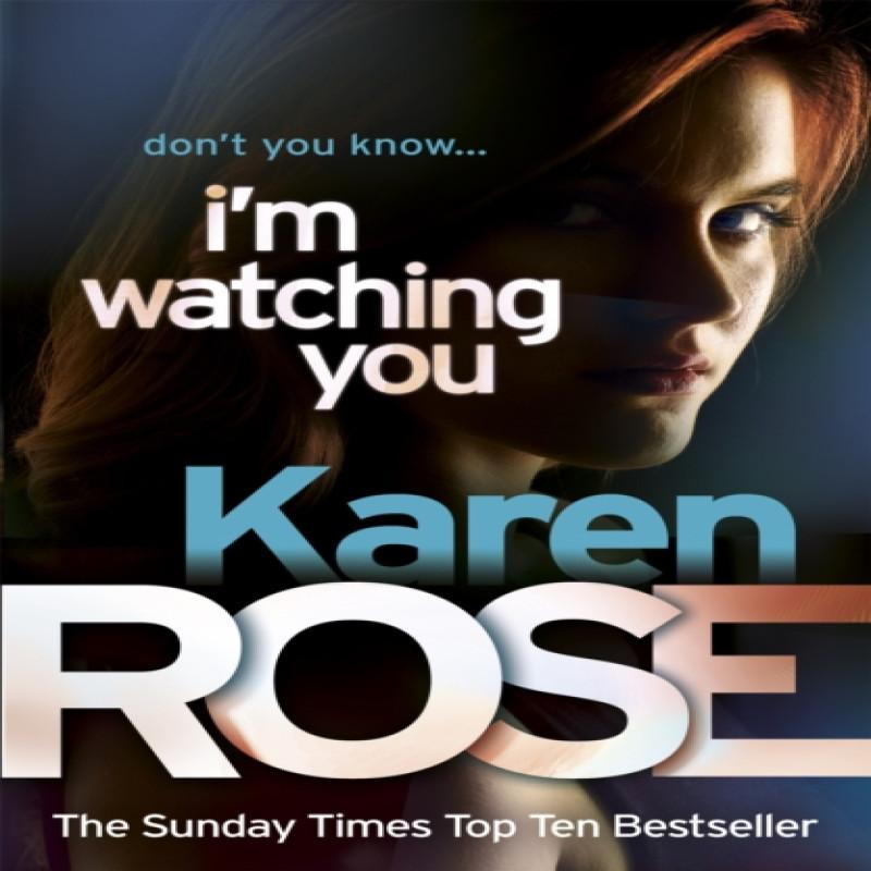 Im Watching You The Chicago Series Book 2 by Karen Rose Paperback Book 9780755385201