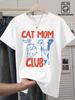 Women's Round Neck CAT MOM Cat Text Printed Short Sleeved T-shirt Soft Women's Clothing American Fun Cute Pet Design