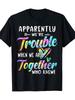 Für Teenager entworfen [Tie Dye Bestie Tee] Bestie Tie Dye T-Shirt Und anscheinend sind wir Ärger, wenn wir zusammen sind Sam