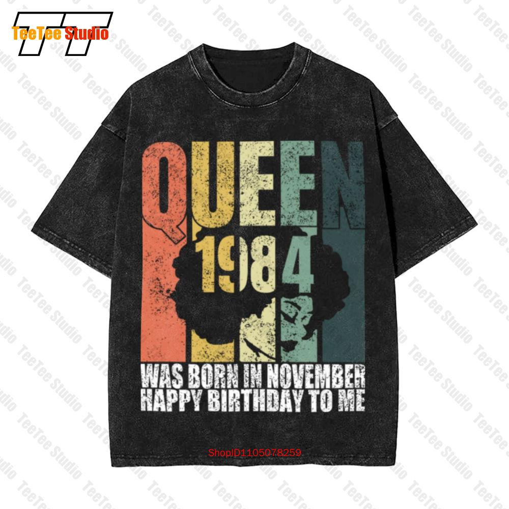 Queen Was Born In November Bday Birthday Vintage Oversized TShirt UHC S