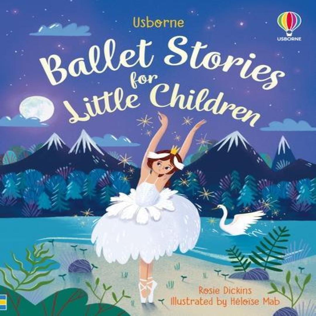 Balletverhalen voor Kleine Kinderen door Rosie Dickins Hardback Boek 9781474969673