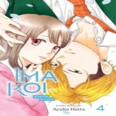 Ima Koi Now Im In Love Vol. 4 by Ayuko Hatta Paperback Book 9781974729753