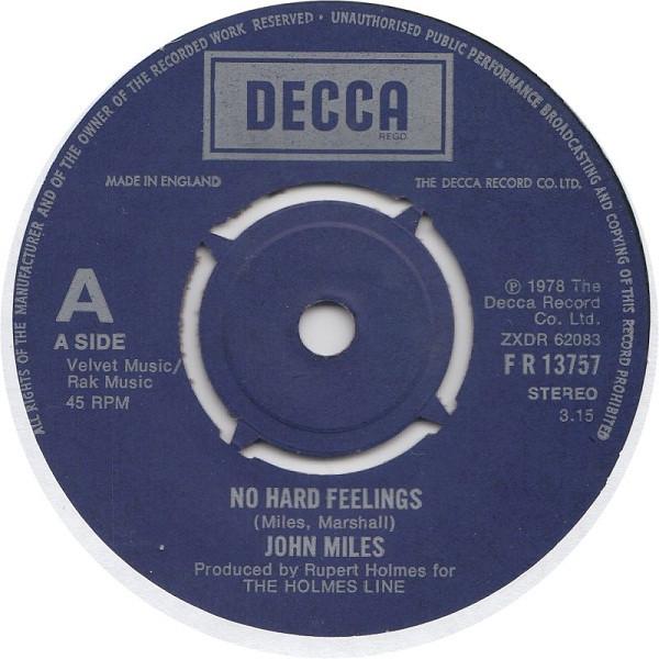 

7inch Record JOHN MILES - No Hard Feelings FR13757 Decca 1978 UK Rock Used