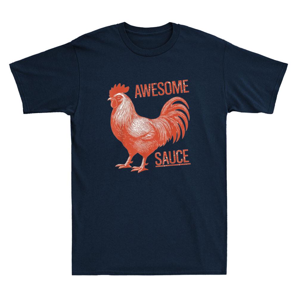 Awesome Sauce Rooster Funny Picture Of Chicken Meme Humor Quote Unisex's T-Shirt