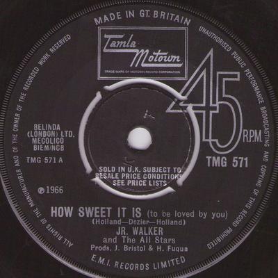 7inch Record JUNIOR WALKER & THE ALL STARS - How Sweet It Is (To Be Loved By You TMG571 Tamla Motown 1966 UK Soul/Funk Used
