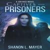 Captives and Prisoners by Shanon L Mayer Hardback Book 9781088022191
