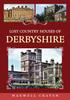 The Lost Country Houses of Derbyshire Book
