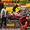 CD MAD PROFESSOR - Afrocentric Dub  ARICD145 Ariwa UK Deju un Elektroniskā Mūzika Lietots