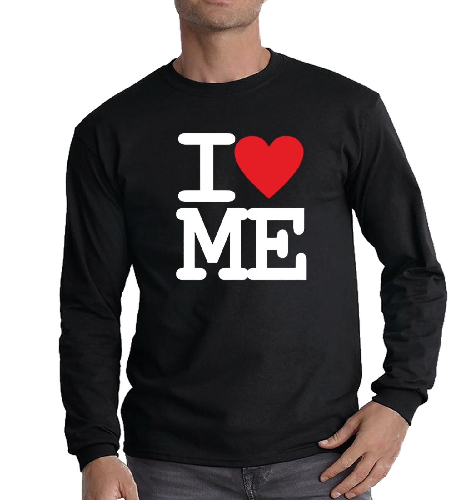 I Love Me T-Shirt Long Sleeve Heart Men s Funny Self Love Myself Gift Tee Top S