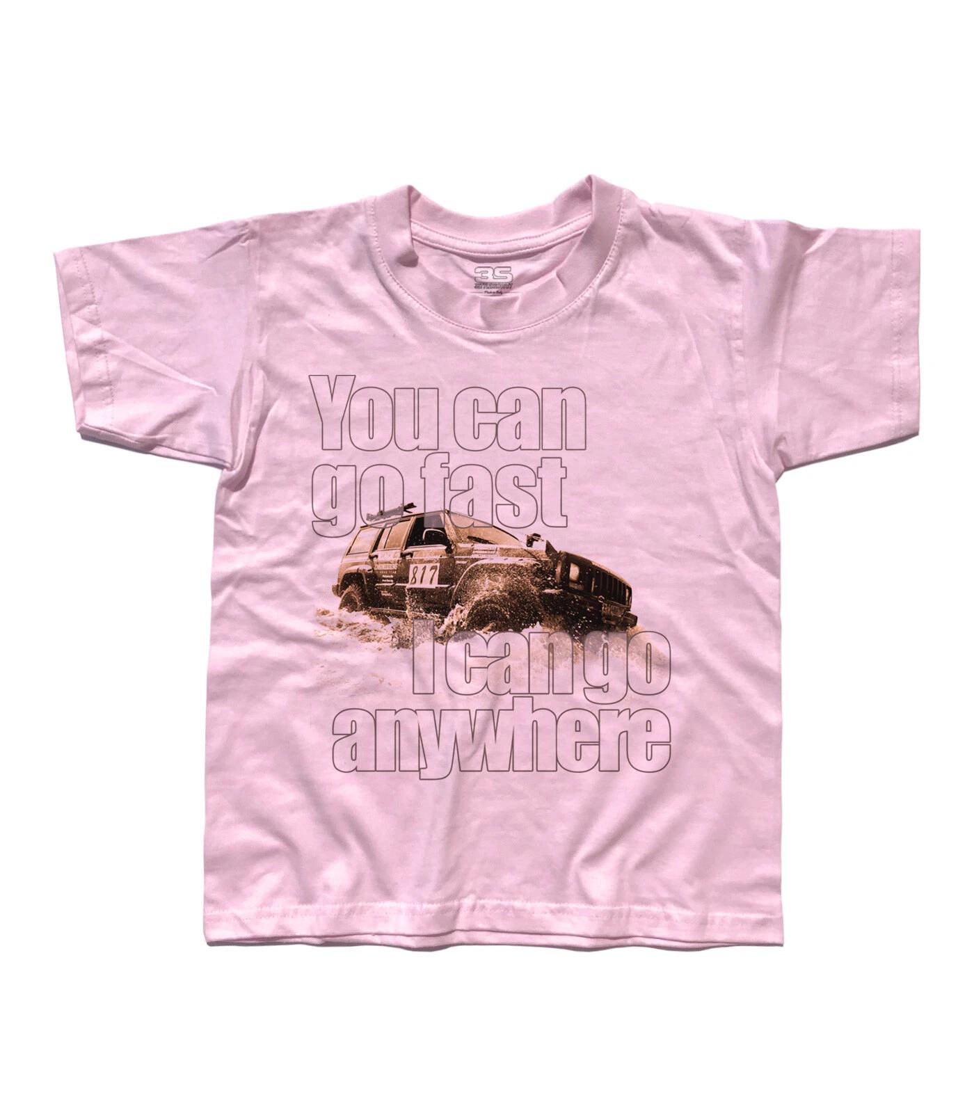 

You can go fast I can go anywhere off road 4x4 kids t-shirt- 100