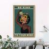 Black Girl Mental Health Poster Mental Be Kind To Your Mind Positive Art Prints African Woman Vintage Canvas Painting Home Decor