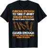 Curious Enough To Take It Apart Car Auto Garage Mechanic Men Gift Unisex T-Shirt
