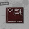 [Pre-order] Dragon Pony [Calling back] Single Album (Now ver. / Back ver.) + Free Gift