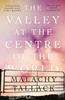 The Valley At the Centre of the World by Malachy Tallack Paperback Book 9781786892324