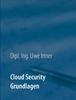 The Cloud Security : Band 1 Grundlagen Book