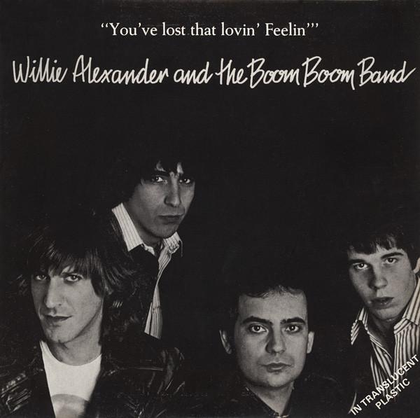 

7inch Record WILLIE ALEXANDER & THE BOOM BOOM BA - You ve Lost That Lovin Feelin MCA362 MCA Records 1978 UK Rock Used