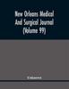 Libro New Orleans Medical And Surgical Journal Volume 99 by UNKNOWN - Paperback