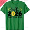 Hello 2026 Happy New Year 2026 New Years Eve Party Tshirt Unisex And Unisex Short Sleeves Cotton Tee Camisas Streetwear