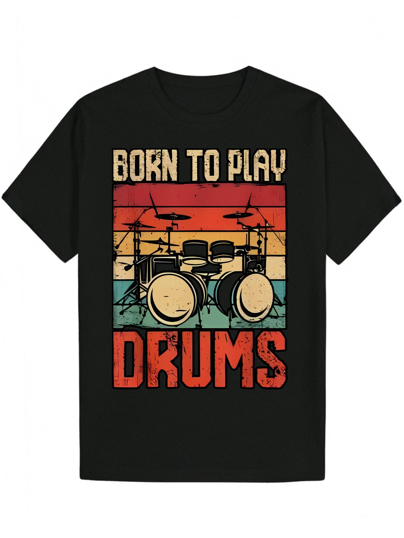Short Sleeve T-shirt - Born to Play Drums Graphic Design S