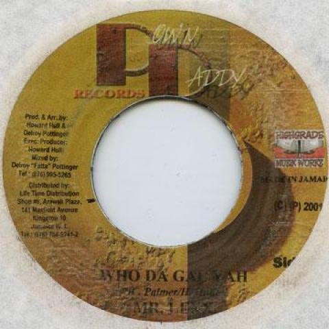

7inch Record MR LEXX (LEXXUS) / LEEGO - Who Da Gal Yah / Fool To Woman Ting Pown Daddy 2001 Jamaica Reggae, Ska & Dub