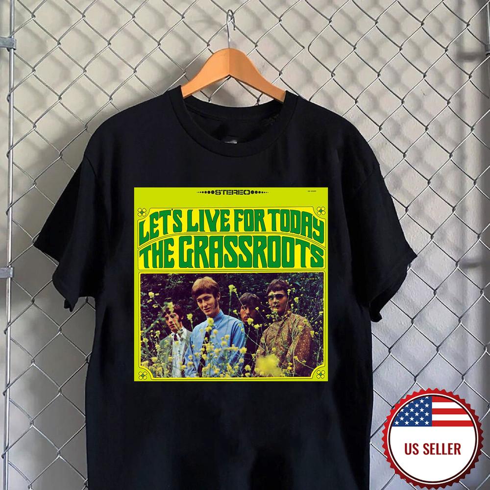 The Grass Roots Band Let s Live For Today T Shirt  Unisex T-Shirt L
