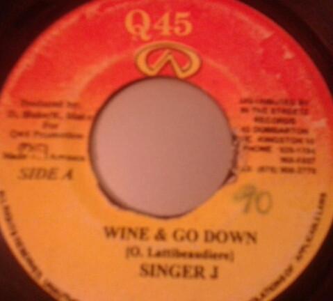 7inch Record SINGER J - Wine & Go Down NONE Q45 2002 Jamaica Reggae, Ska & Dub Used