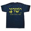 Funny  Yeshua Jesus Christian T Shirts Cotton Short Sleeve Birthday Gifts Mens Clothing Fashion Casual Loose Oversized T Shirt