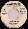7inch Record ARTHUR PRYSOCK  Heres To Good Friends MCA40943PROMO MCA Records 1978 US Jazz Used