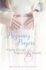 Kniha Pregnancy Prayers : Praying Through Pregnancy and Beyond